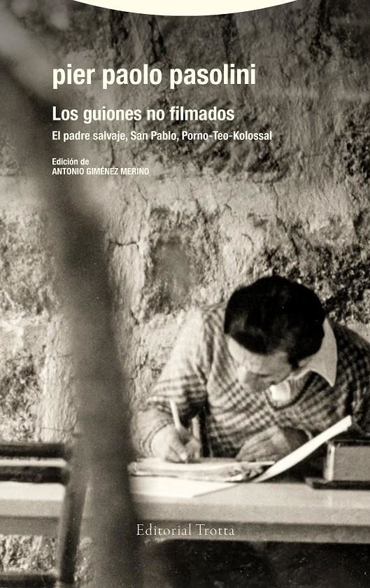 Los guiones no filmados | Pasolini, Pier Paolo