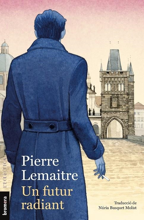 Un futur radiant | Pierre Lemaitre