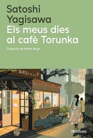 Els meus dies al cafè Torunka | Yagisawa, Satoshi | Cooperativa autogestionària
