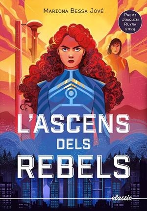 L'ascens dels rebels | Bessa Jové, Mariona | Cooperativa autogestionària