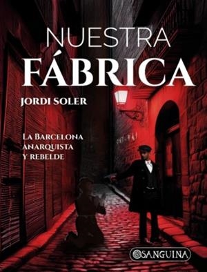 Nuestra fábrica | Soler, Jordi | Cooperativa autogestionària