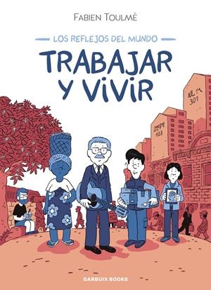 Trabajar y vivir | Toulmé, Fabien | Cooperativa autogestionària