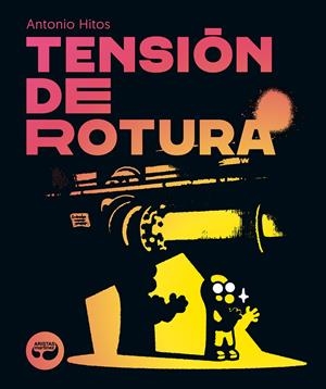 Tensión de rotura | Hitos, Antonio | Cooperativa autogestionària