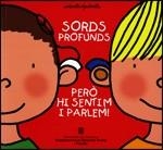 Sords profunds però hi sentim i parlem | Capdevila, Marta | Cooperativa autogestionària