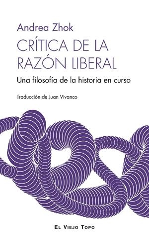 Crítica de la razón liberal | Zhok, Andrea