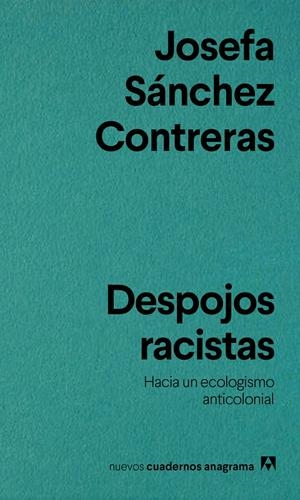 Despojos racistas | Sánchez Contreras, Josefa | Cooperativa autogestionària