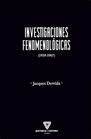 Investigaciones fenomenológicas | Derrida, Jaques | Cooperativa autogestionària