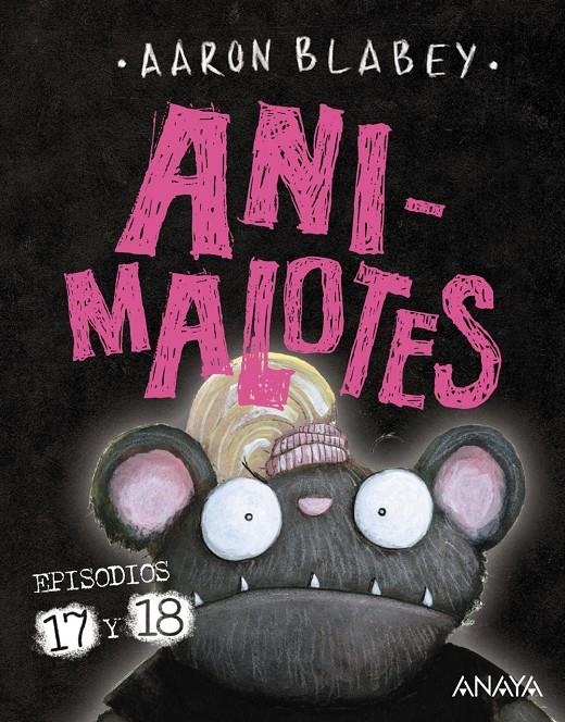 Animalotes 17 y 18: ¡Empieza el juego! / Mira quién habla | Blabey, Aaron | Cooperativa autogestionària
