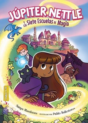 Júpiter Nettle y las Siete Escuelas de Magia | Mandanna, Sangu | Cooperativa autogestionària
