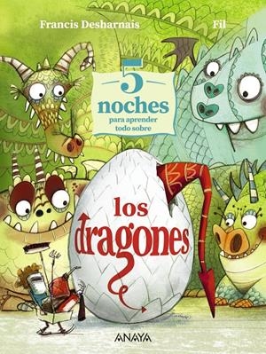 5 noches para aprender todo sobre los dragones | Desharnais, Francis | Cooperativa autogestionària