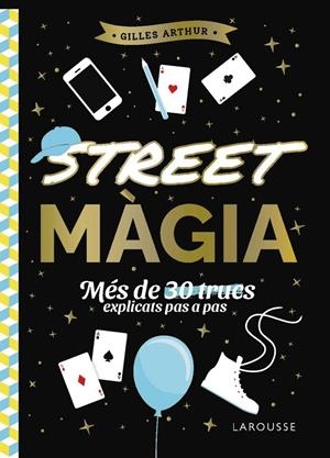 Street màgia | Arthur, Gilles