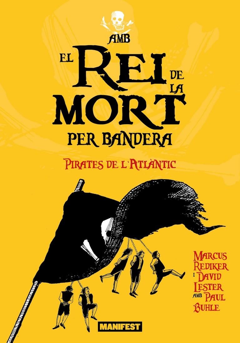 Amb el rei de la mort per bandera | Lester, David/Rediker, Marcus