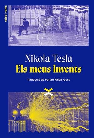 Els meus invents | Tesla, Nikola