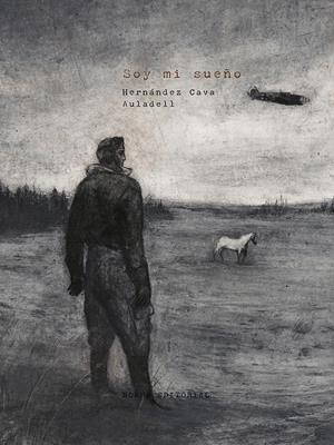 Soy mi sueño | Auladell, Pablo; Hernández Cava, Felipe | Cooperativa autogestionària