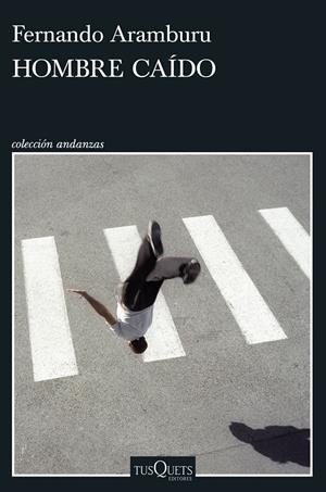 Hombre caído | Aramburu, Fernando | Cooperativa autogestionària
