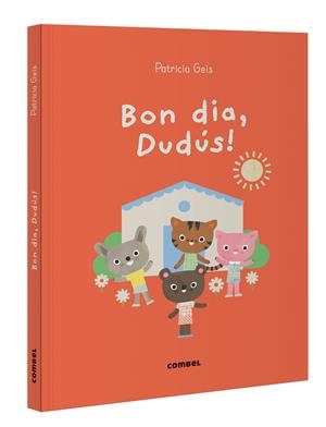 Bon dia, Dudús! | Geis Conti, Patricia | Cooperativa autogestionària