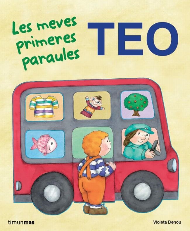Les meves primeres paraules / Teo | Denou, Violeta