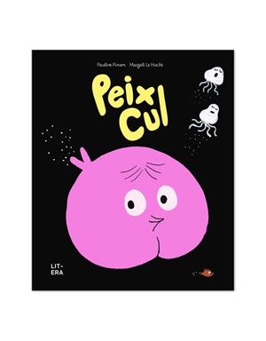 Peix Cul | Pinson, Pauline/Le Huche, Magali | Cooperativa autogestionària