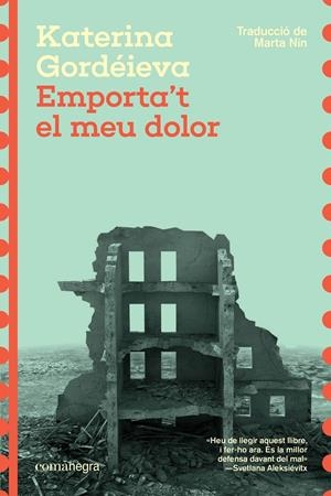 Emporta't el meu dolor | Gordéieva, Katerina | Cooperativa autogestionària