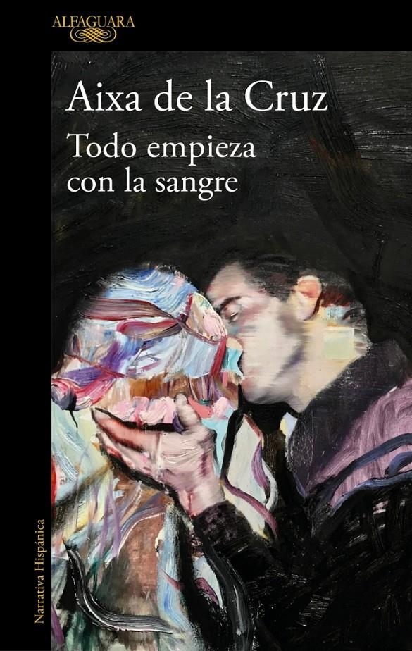 Todo empieza con la sangre | de la Cruz, Aixa