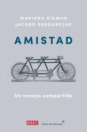Amistad | Bergareche, Jacobo/Sigman, Mariano