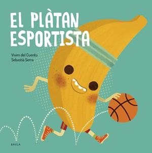 El plàtan esportista | Vivim del Cuentu | Cooperativa autogestionària
