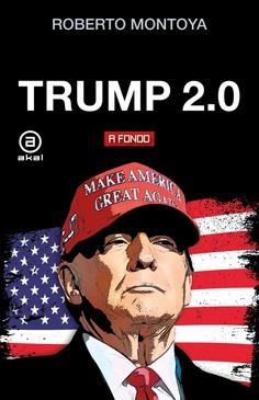 Trump 2.0 | Montoya Batiz, Roberto | Cooperativa autogestionària