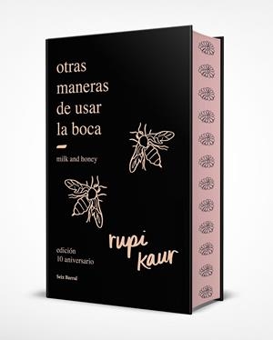 otras maneras de usar la boca (edición 10.º aniversario con cantos tintados) | kaur, rupi | Cooperativa autogestionària