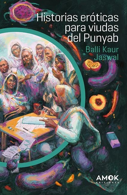 Historias eróticas para viudas del Punyab | Balli Kaur Jaswal | Cooperativa autogestionària