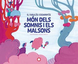 El fabulós i esgarrifós món dels somnis i els malsons | Manzano, Eva; Pang Ly, Miguel | Cooperativa autogestionària