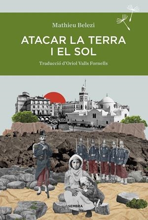 Atacar la terra i el sol | Belezi, Mathieu | Cooperativa autogestionària