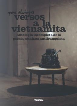 Versos a la vietnamita | Alabajos, Pau | Cooperativa autogestionària