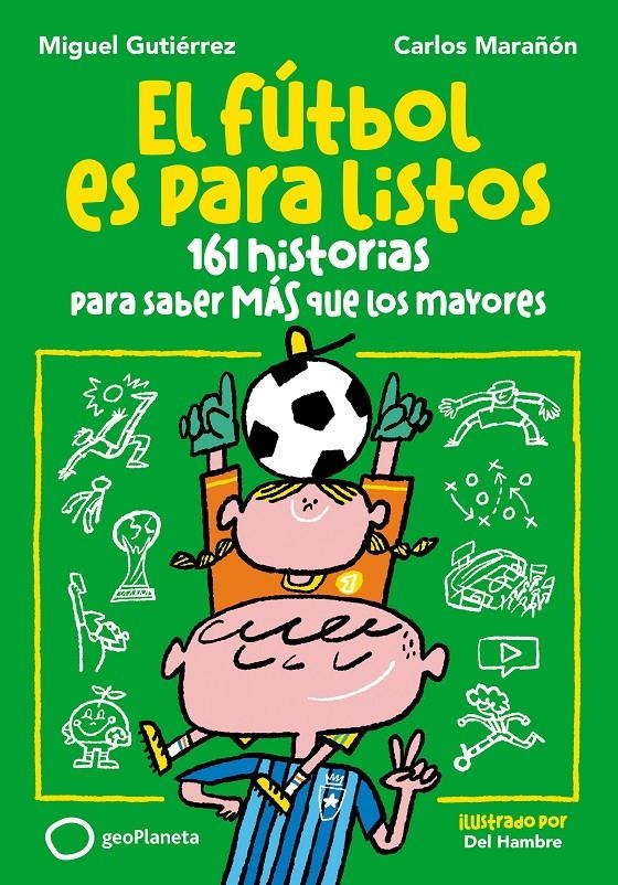 El fútbol es para listos | Gutiérrez, Miguel/Marañón, Carlos | Cooperativa autogestionària
