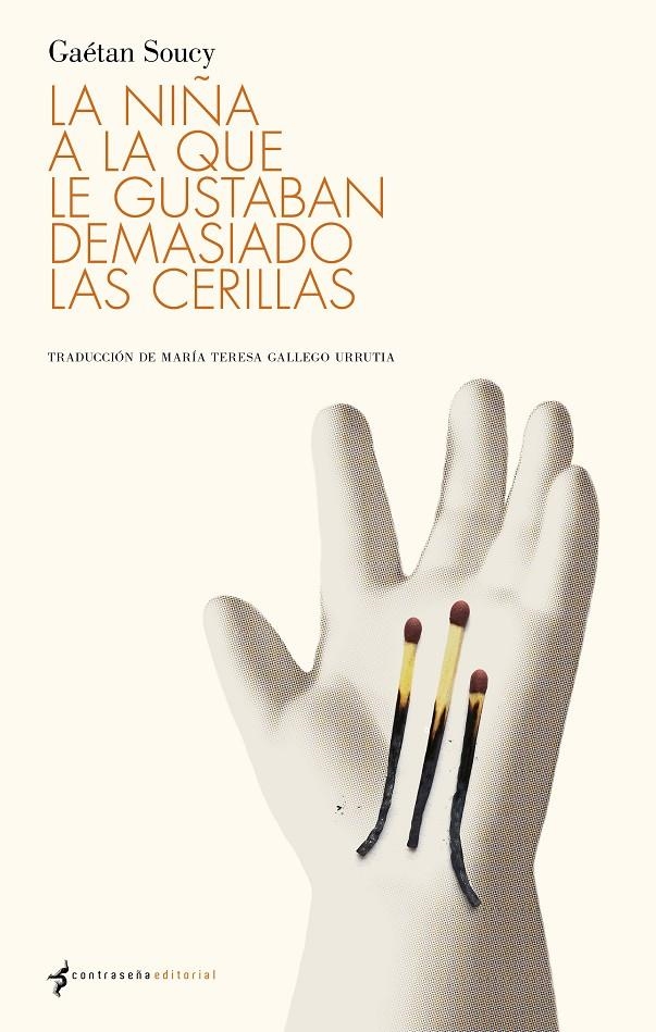 La niña a la que le gustaban demasiado las cerillas | Soucy, Gaétan | Cooperativa autogestionària