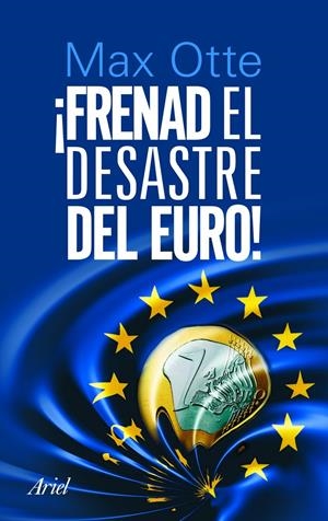 ¡Frenad el desastre europeo! | Otte, Max | Cooperativa autogestionària
