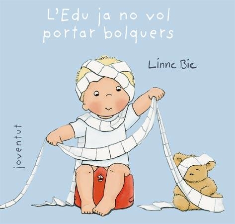 L'Edu ja no vol portar bolquers | Bie, Linne | Cooperativa autogestionària