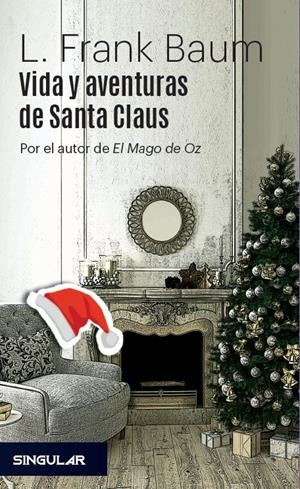 Vida y aventuras de Santa Claus | Baum, L. Frank | Cooperativa autogestionària