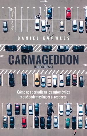 Carmageddon (Autocalipsis) | Knowles, Daniel | Cooperativa autogestionària
