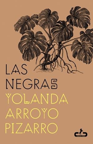 Las negras | Arroyo Pizarro, Yolanda | Cooperativa autogestionària