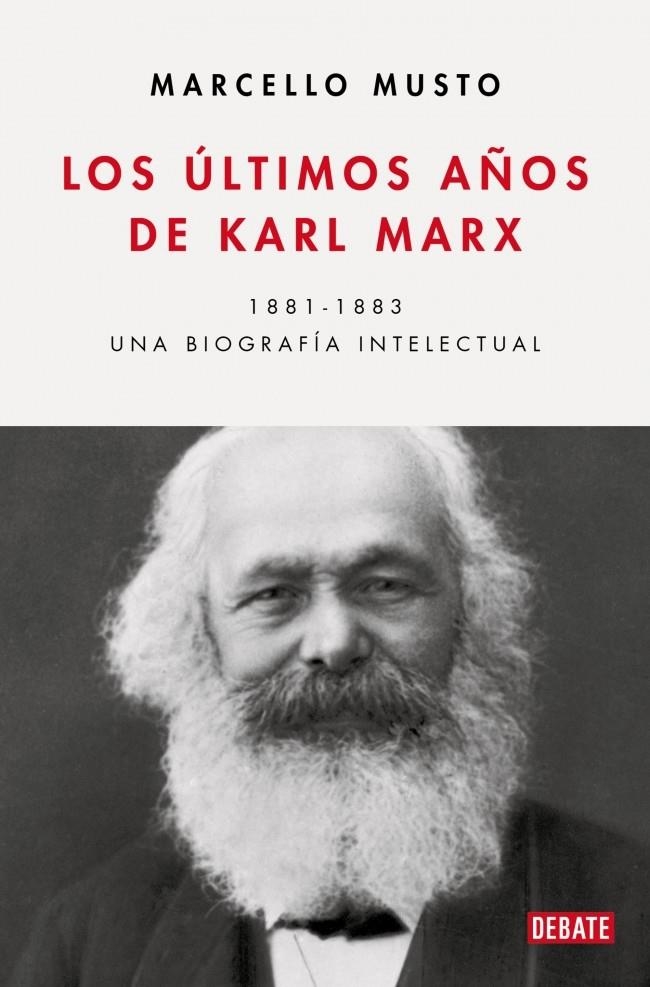 Los últimos años de Karl Marx | Musto, Marcello | Cooperativa autogestionària