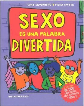 Sexo es una palabra divertida (2ª edición) | Cory Silverberg, Fiona Smyth | Cooperativa autogestionària