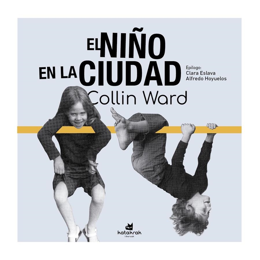 El niño en la ciudad | Ward, Colin | Cooperativa autogestionària
