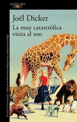 La muy catastrófica visita al zoo | Dicker, Joël | Cooperativa autogestionària