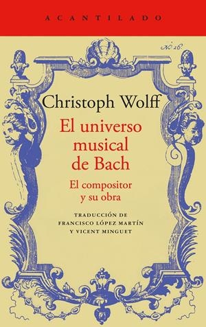 El universo musical de Bach | Wolff, Christoph | Cooperativa autogestionària