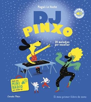 DJ Pinxo. Llibre musical | Le Huche, Magali