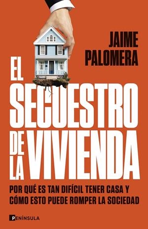 El secuestro de la vivienda | Palomera, Jaime | Cooperativa autogestionària