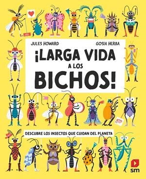 Larga vida a los bichos | Howard, Jules; Herba, Gosia | Cooperativa autogestionària