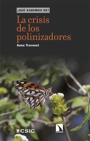 La crisis de los polinizadores | Traveset, Anna | Cooperativa autogestionària