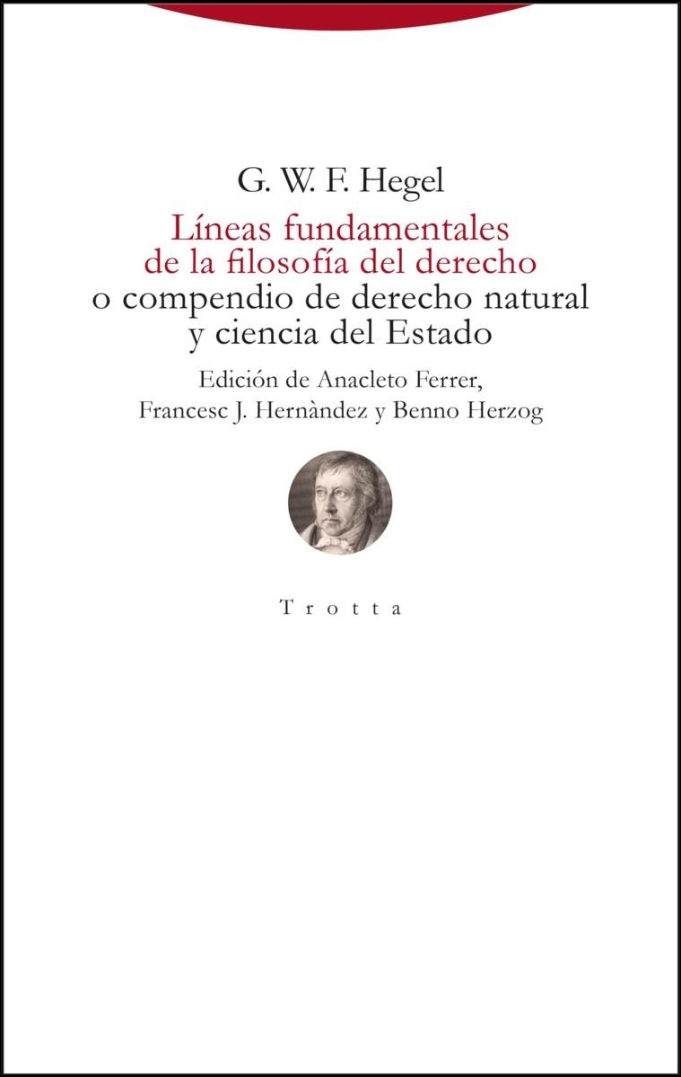 Líneas fundamentales de la filosofía del derecho | Hegel, Georg Wilhelm Friedrich