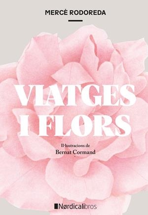 Viatges i Flors | Rododera i Gurguí, Mercé | Cooperativa autogestionària